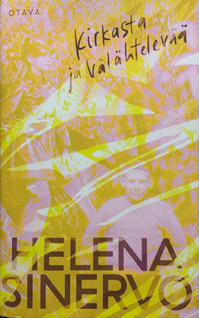 Helena Sinervo: Kirkasta ja välähtelevää